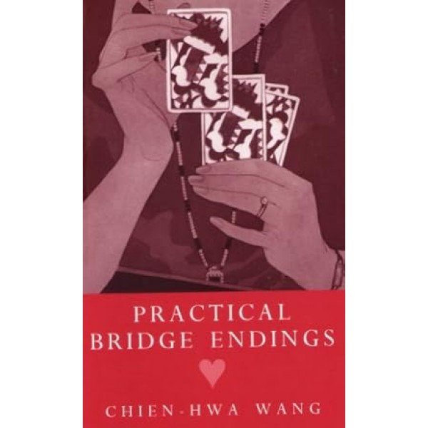 Practical Bridge Endings Paperback – June 30, 2003 by Chien-Hwa Wang (Author)