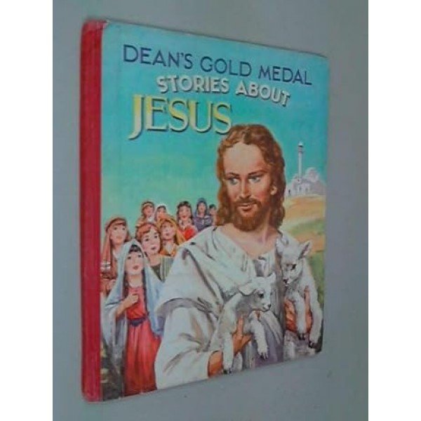 Dean's Gold Medal Stories about Jesus Hardcover – 1 Jan. 1962 by Arthur Groom (Author), C. E. Caney (Illustrator)