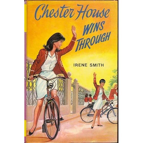 Chester House Wins Through by Irene Smith (Author)