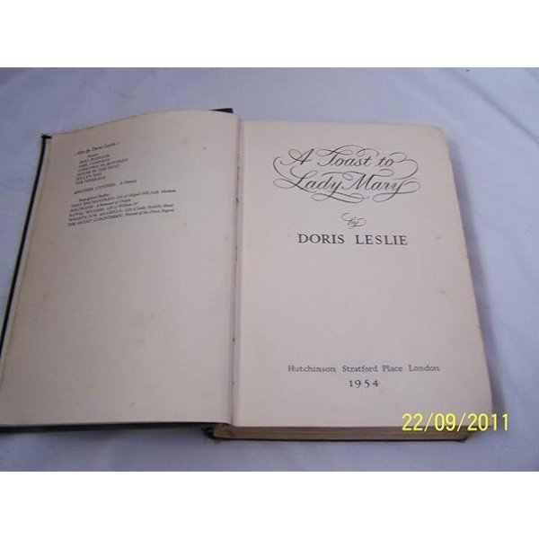 A Toast to Lady Mary Hardcover – Import, January 1, 1954 by Doris Leslie (Author)