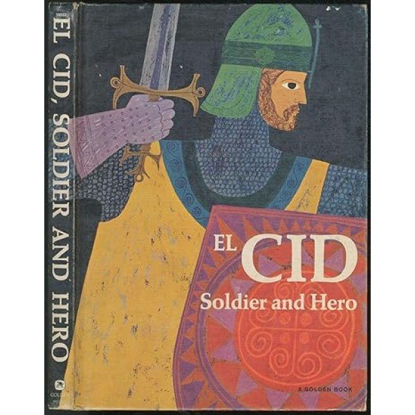 Cid, El: Soldier and Hero Hardcover – 1 March 1968 by M.L.G.De Vivanco (Author)