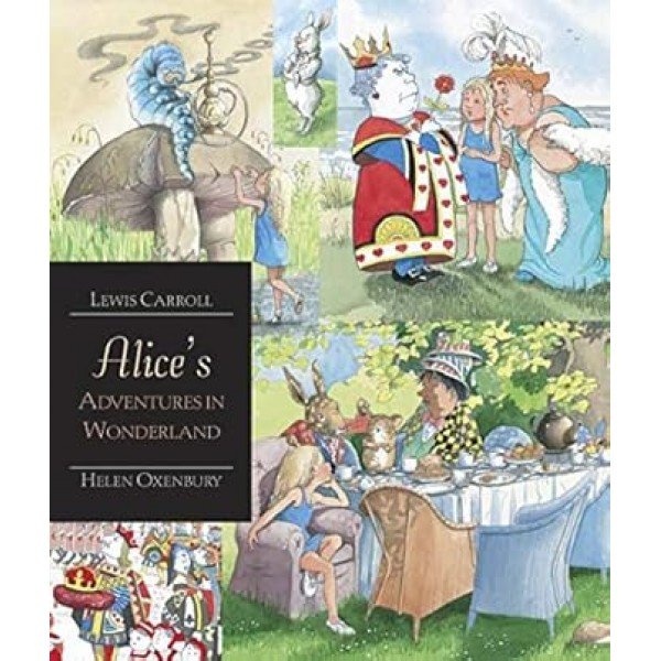 Alice's Adventures in Wonderland (Walker Illustrated Classics) Paperback – 2 March 2009 by Lewis Carroll (Author), Helen Oxenbury (Illustrator)