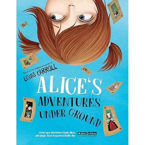 Alice's Adventures Under Ground: 1 (Magic Touch Books) Hardcover – 16 October 2018 by Lewis Carroll (Author)