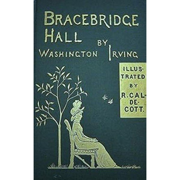 bracebridge hall washington irving