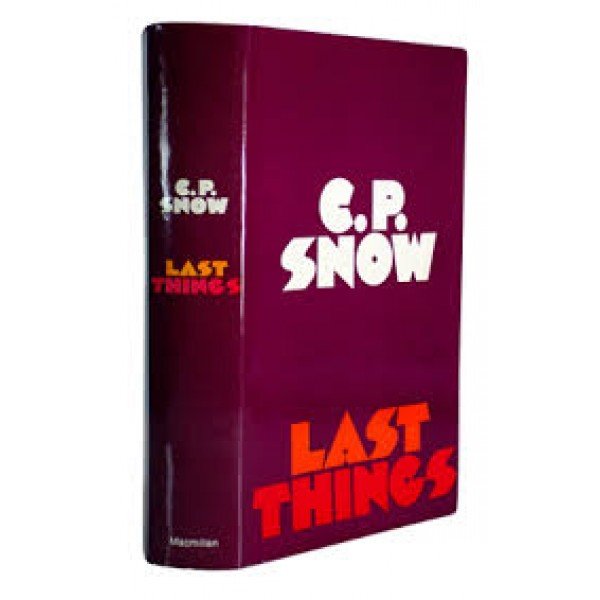 C.P  SNOW LAST THINGS
