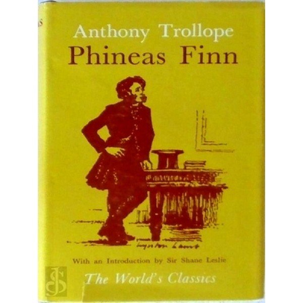 Anthony trollope phineas finn THE WORLDS CLASSICS