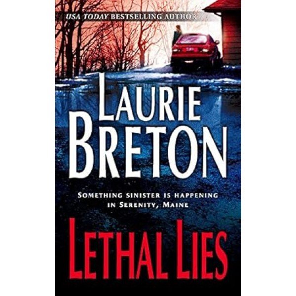 Lethal Lies Mass Market Paperback – March 8 2005 by Laurie Breton (Author)
