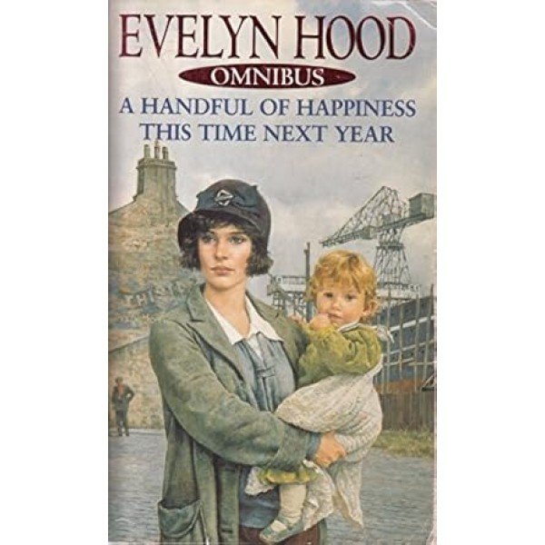 A Handful of Happiness and This Time Next Year Paperback – January 1, 2003 by Evelyn Hood (Author)