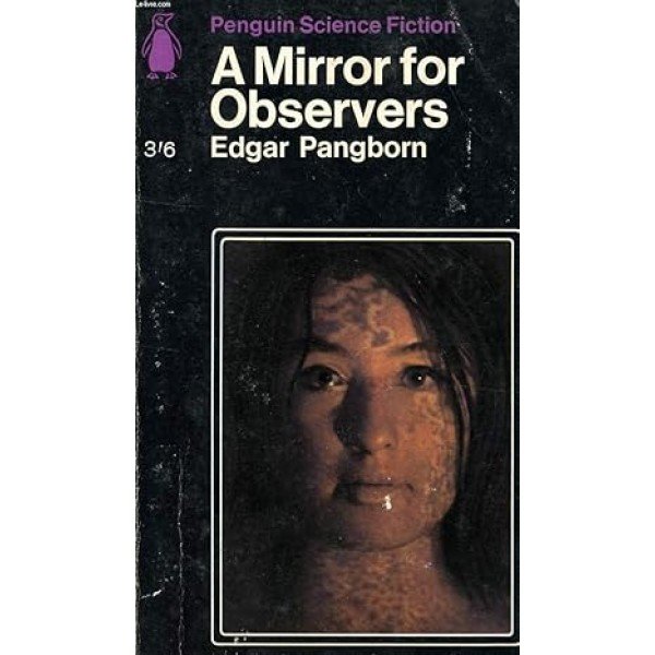 A Mirror for Observers Mass Market Paperback – 1 Jan. 1966 by Edgar Pangborn (Author)