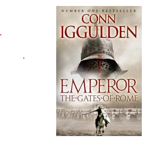 Emperor Gates of the Rome by Conn Iggulden
